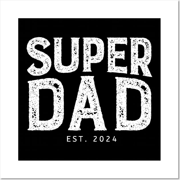 Promoted to dad. super Daddy  2024. Wall Art by Ideas Design